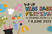 Pop Up Kids Radio Festival: 7- 8 Ιουνίου στη Navarino Agora
